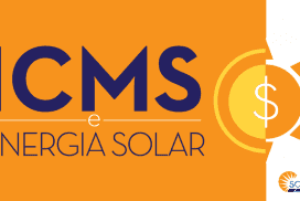 Entenda: ICMS e a Energia Solar