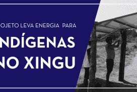 Pesquisa da Unicamp gera energia elétrica para indígenas no Xingu