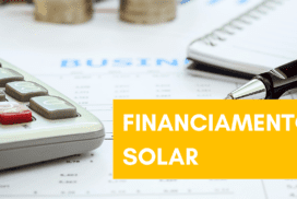 Como Funciona o Financiamento de sistemas de energia solar?